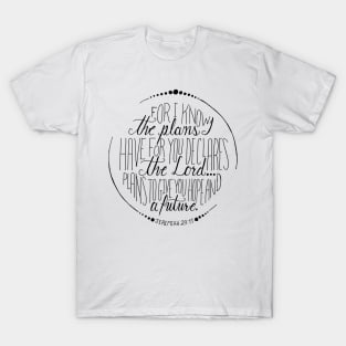 Hand Written Typography of Jeremiah 29:11 T-Shirt